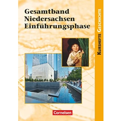 Abbildung von Kurshefte Geschichte Niedersachsen: Gesamtband Niedersachsen Einführungsphase Schulbuch