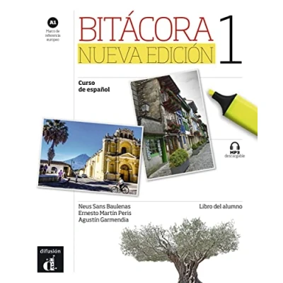 Abbildung von Bitácora nueva edición 1 A1: Curso de español. Libro del alumno con MP3 descargable (Bitácora edición: español)
