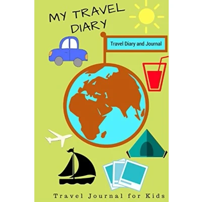 Abbildung von My Travel Diary: Diary and Journal: (Travel for Kids)
