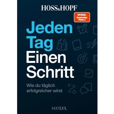 Abbildung von Jeden Tag einen Schritt: Wie du täglich erfolgreicher wirst! Die Erfolgsstrategien des No.1 Podcasts mit Kiarash Hossainpour und Philip Hopf (Hoss&amp;Hopf). Werde dein bestes Selbst!