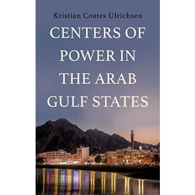 Abbildung von Centers of Power in the Arab Gulf States