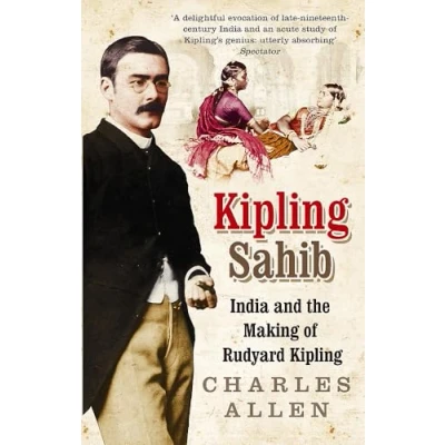 Abbildung von Kipling Sahib: India and the Making of Rudyard 1865 1900
