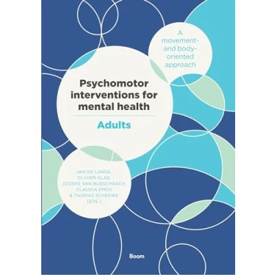 Abbildung von Psychomotor interventions for mental health: a movement and body oriented approach