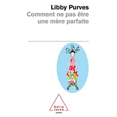 Abbildung von Comment ne pas être une mère parfaite