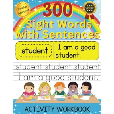 Abbildung von 300 Sight Words with Sentences: Practice Handwriting Workbook for Kids Ages 5 8 Most Common High Frequency to Learn Read, Trace and