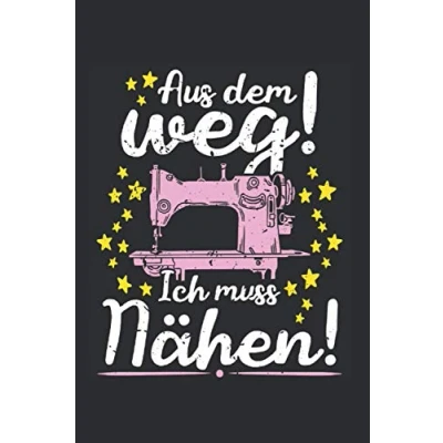 Abbildung von Schneiderin Notizbuch: Aus dem Weg ich muss Nähen Näherin Schneider / 6x9 Zoll 120 gepunktete Seiten