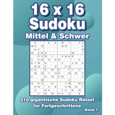 Abbildung von Sudoku 16x16 Mittel: 210 Großdruck Rätsel in Mittel &amp; Schwer für Fortgeschrittene
