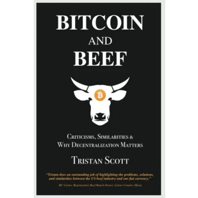 Abbildung von Bitcoin and Beef: Criticisms, Similarities, Why Decentralization Matters
