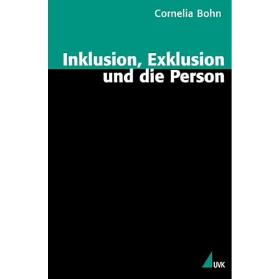 Abbildung von Inklusion, Exklusion und die Person (Theorie Methode)