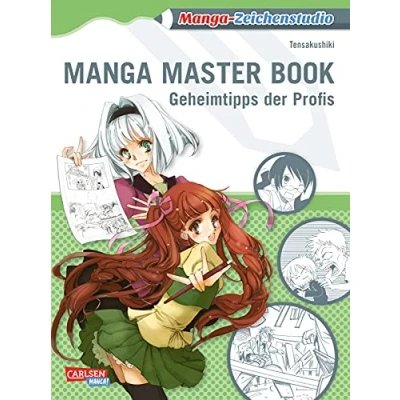 Abbildung von Manga Zeichenstudio: Master Book: Geheimtipps der Profis zeichnen lernen für kreative Köpfe und alle Anime Fans ab 10 Jahren