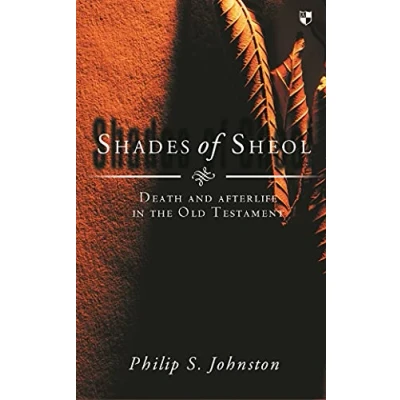Abbildung von Shades of Sheol: Death and Afterlife in the Old Testament