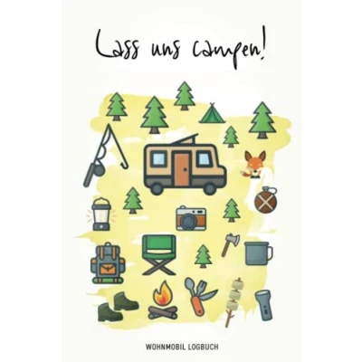 Abbildung von Wohnmobil Logbuch Lass uns campen!: Reisemobil Tagebuch für die Reise mit dem Camper, Wohnwagen oder