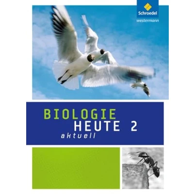 Abbildung von Biologie heute aktuell Ausgabe 2011 für Realschulen in Nordrhein Westfalen: Schülerband 2