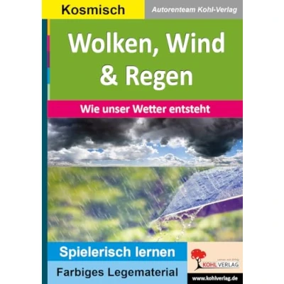 Abbildung von Wolken, Wind &amp; Regen: Wie unser Wetter entsteht (Montessori Reihe: Lern und Legematerial)