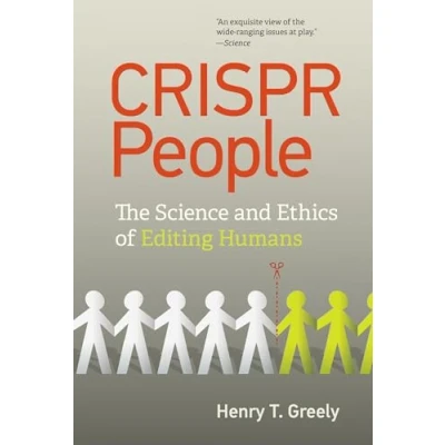 Abbildung von CRISPR People: The Science and Ethics of Editing Humans