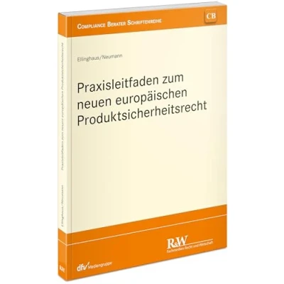 Abbildung von Praxisleitfaden zum neuen europäischen Produktsicherheitsrecht (CB Compliance Berater Schriftenreihe)