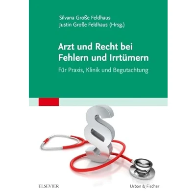 Abbildung von Arzt und Recht bei Fehlern Irrtümern Für Praxis, Klinik Begutachtung