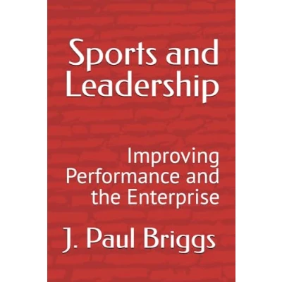 Abbildung von Sports and Leadership: Improving Performance the Enterprise