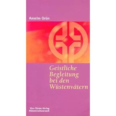 Abbildung von Geistliche Begleitung bei den Wüstenvätern. Münsterschwarzacher Kleinschriften Band 67