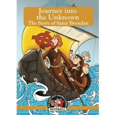 Abbildung von Journey into The Unknown Story of Saint Brendan