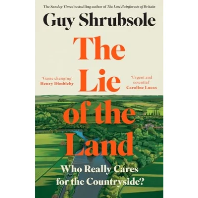 Abbildung von The Lie of Land: By Sunday Times bestselling author Lost Rainforests Britain