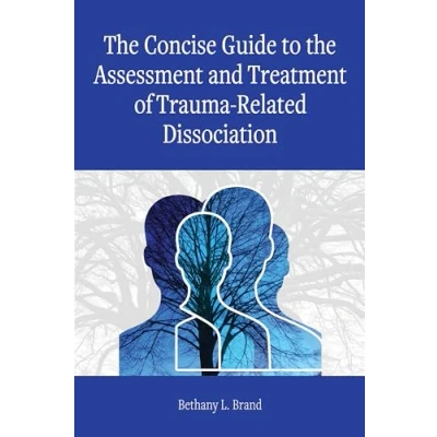 Abbildung von the Concise Guide to Assessment and Treatment of Trauma Related Dissociation (Concise Guides on Care)