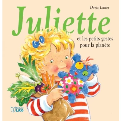 Abbildung von Juliette et les petits gestes pour la planète + poster Dès 3 ans
