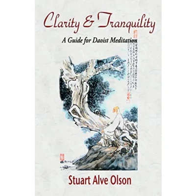 Abbildung von Clarity and Tranquility: A Guide for Daoist Meditation