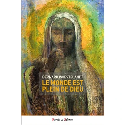Abbildung von le monde est plein de Dieu: Mais ne sait pas