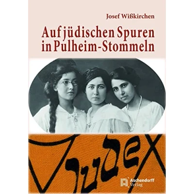 Abbildung von Auf jüdischen Spuren: in Pulheim Stommeln (Auswahl Einzeltitel Geschichte)