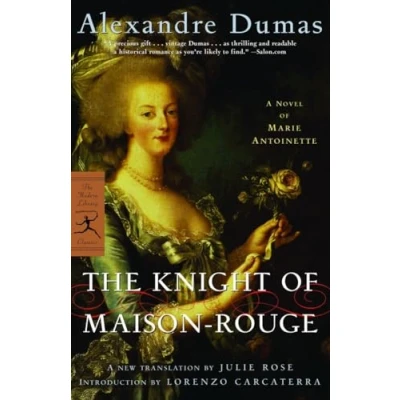 Abbildung von The Knight of Maison Rouge: A Novel Marie Antoinette (Modern Library Classics)