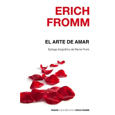 Abbildung von El arte de amar: Epílogo biográfico Rainer Funk (Nueva Biblioteca Erich Fromm)