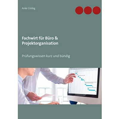 Abbildung von Fachwirt für Büro &amp; Projektorganisation: Prüfungswissen kurz und bündig