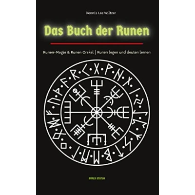 Abbildung von Das Buch der Runen: Runen Magie und Orakel legen deuten lernen: &amp; lernen