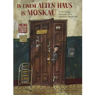Abbildung von in einem alten Haus Moskau: Ein Streifzug durch 100 Jahre russische Geschichte