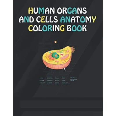 Abbildung von HUMAN ORGANS and Cells ANATOMY Coloring BOOK: Book For learn about Organs.