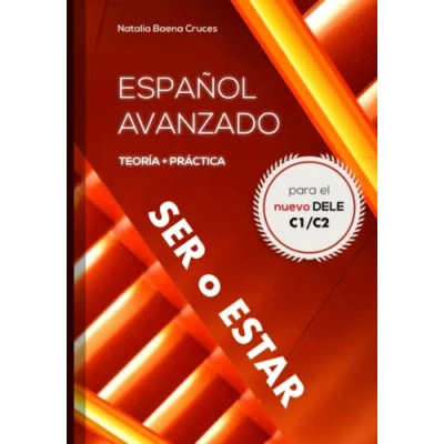 Abbildung von Español avanzado: ser o estar: Teoría y práctica para el nuevo DELE C1/C2