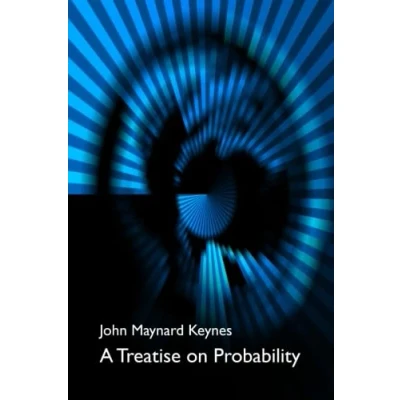 Abbildung von A Treatise on Probability: the Connection Between Philosophy and History of Science