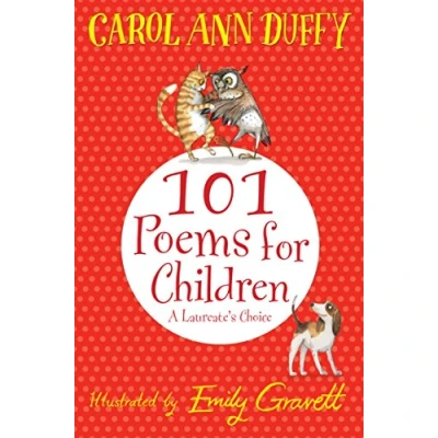 Abbildung von 101 Poems for Children Chosen by Carol Ann Duffy: A Laureate&#039;s Choice