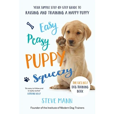 Abbildung von Easy Peasy Puppy Squeezy: The UK&#039;s No.1 Dog Training Book (All You Need to Know About Your Dog)