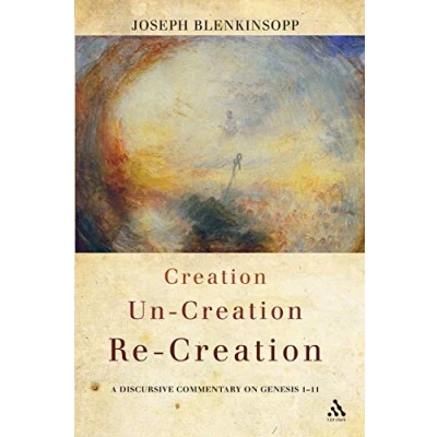 Abbildung von creation, Un Re creation: A Discursive Commentary On Genesis 1 11