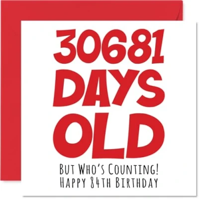 Abbildung von Stuff4 Geburtstagskarte zum 84. Geburtstag für Männer und Frauen 30681 Tage alt lustige Erwachsene, Geburtstag, Oma, Großvater, Mama, Papa, 145 mm x