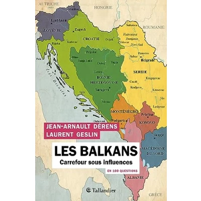 Abbildung von Les Balkans en 100 questions: Carrefour sous influences