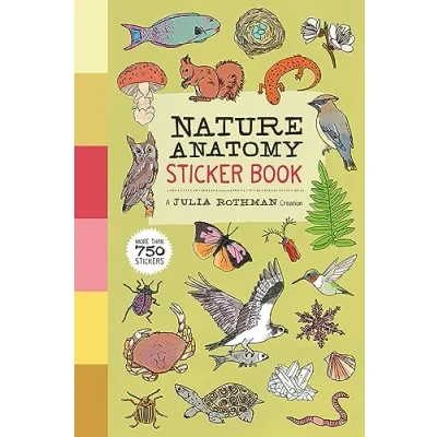 Abbildung von Nature Anatomy Sticker Book: A Julia Rothman Creation; More than 750 Stickers
