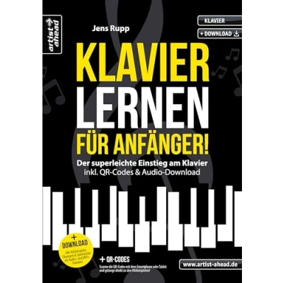 Abbildung von Klavier lernen für Anfänger: Der superleichte Einstieg am (inkl. QR Codes + Audio Download). Klavierschule Jugendliche, Erwachsene &amp; Wiedereinsteiger. Klaviernoten Piano.