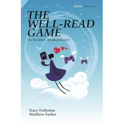 Abbildung von The Well Read Game: On Playing Thoughtfully (Playful Thinking)