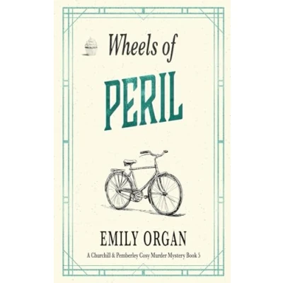 Abbildung von Wheels of Peril (Churchill and Pemberley Cozy Mystery Series, Band 5)