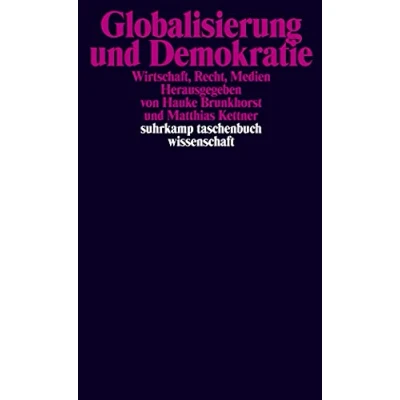 Abbildung von Globalisierung und Demokratie: Wirtschaft, Recht, Medien (suhrkamp taschenbuch wissenschaft)