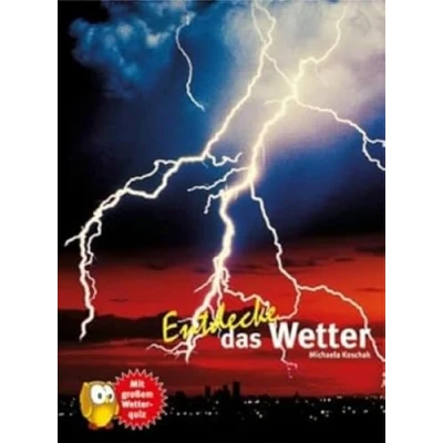 Abbildung von Entdecke das Wetter (Entdecke Die Reihe mit der Eule: Kindersachbuchreihe)