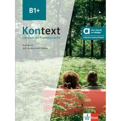 Abbildung von Kontext B1+ Hybride Ausgabe allango: Deutsch als Fremdsprache. Kursbuch mit Audios und Videos inklusive Lizenzschlüssel allango (24 Monate)